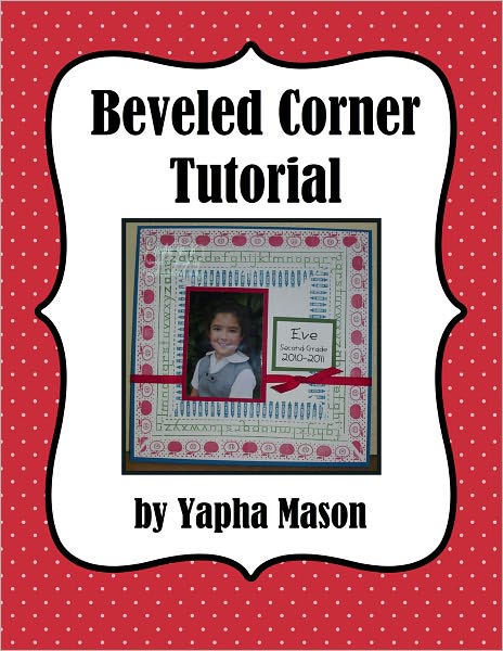Beveled Corner Tutorial for Scrapbooking