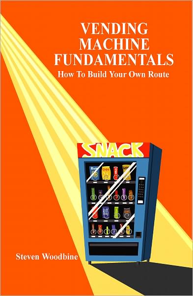 Vending Machine Fundamentals: How To Build Your Own Route