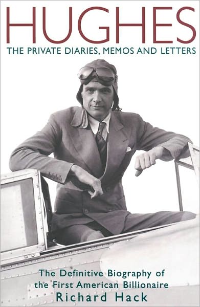 HUGHES: The Private Diaries, Memos, Letters