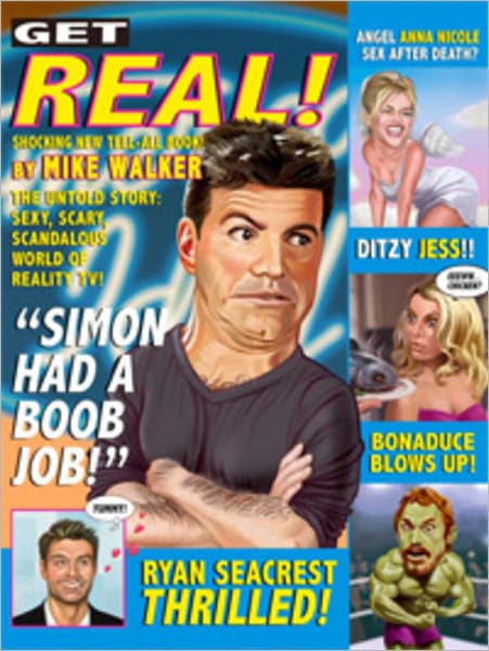 GET REAL!: The Untold Story: Sexy, Scary, Scandalous World of Reality TV!