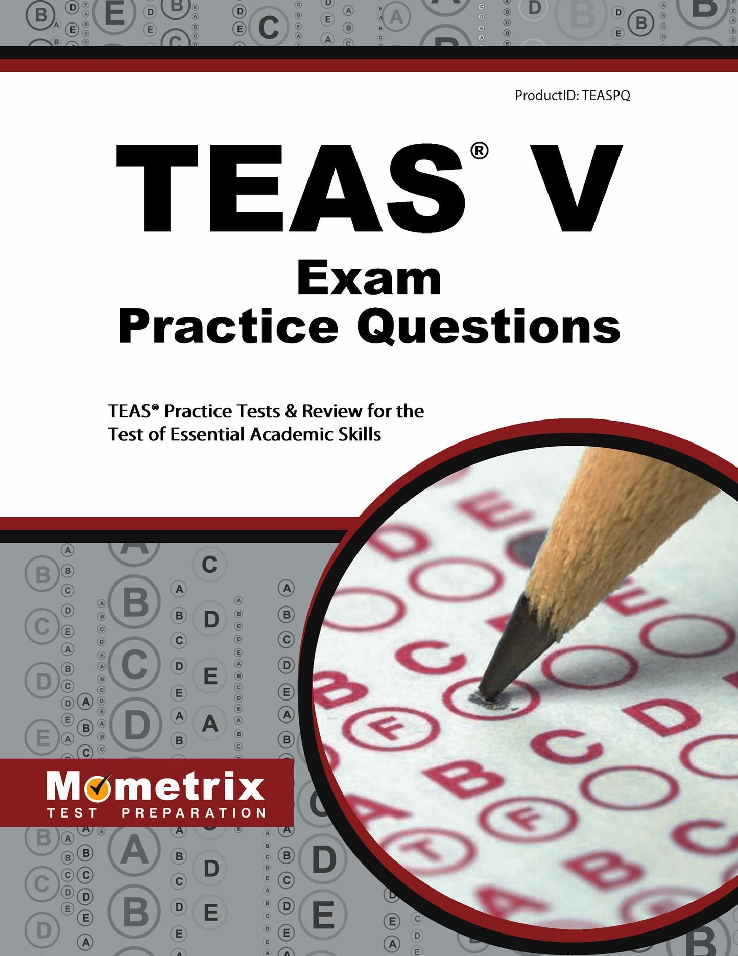 TEAS Exam Practice Questions (First Set): TEAS Practice Test & Review for the Test of Essential Academic Skills