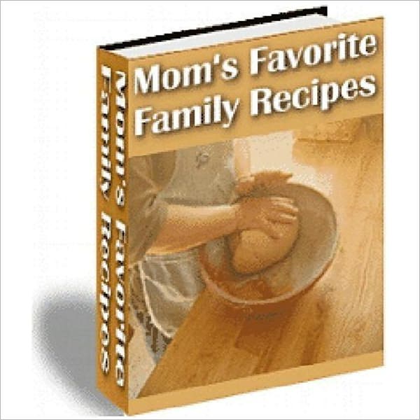 Mom's Favorite Recipes (Edition With an Active Table of Contents)