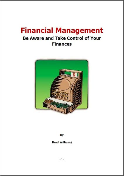 Financial Management: Be Aware and Take Control of Your Finances