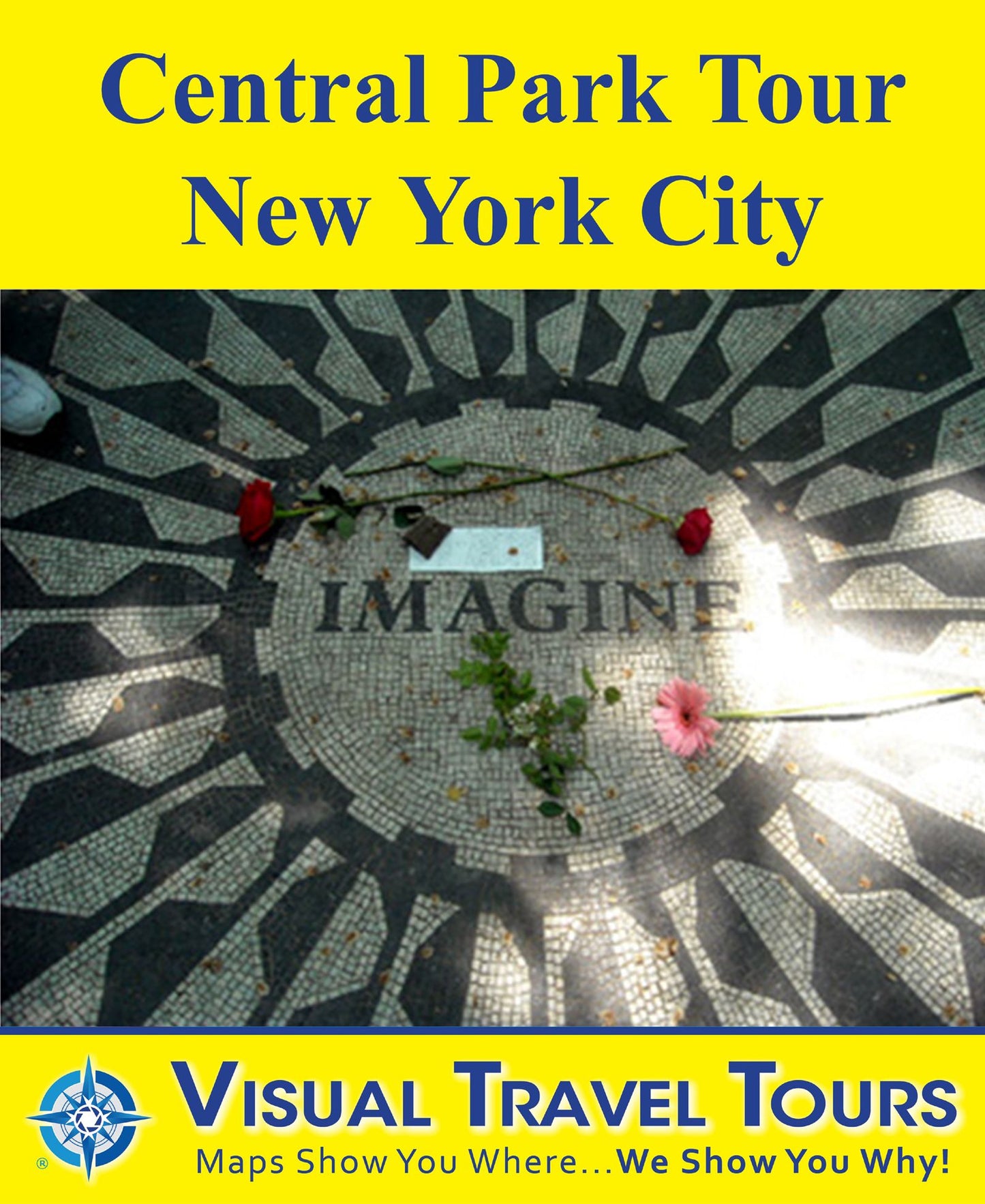 CENTRAL PARK TOUR NEW YORK CITY- A Self-guided Pictorial Walking Tour