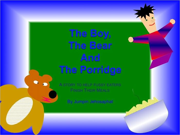 The Boy, The Bear and the Porridge
