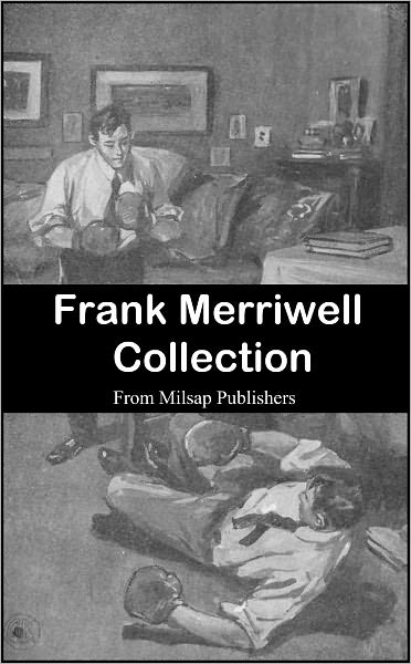 Frank Merriwell Collection (includes ten complete works from Burt L. Standish)