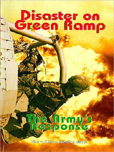 Disaster On Green Ramp: The Army's Response