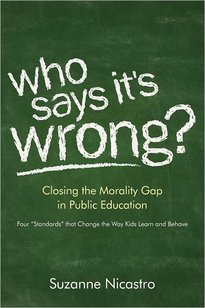 Who Says It's Wrong? Closing the Morality Gap in Public Education