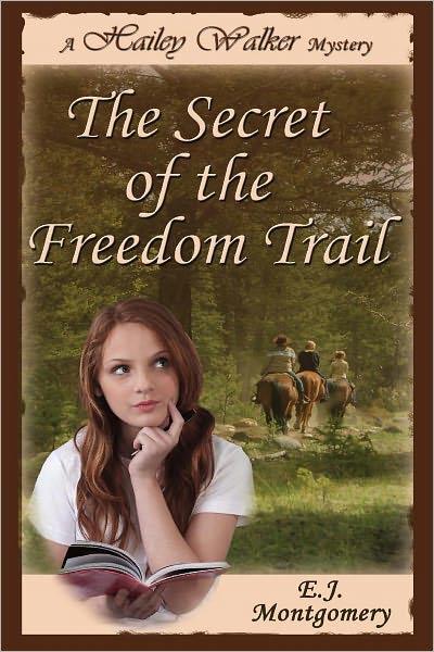 Hailey Walker and The Secret of the Freedom Trail