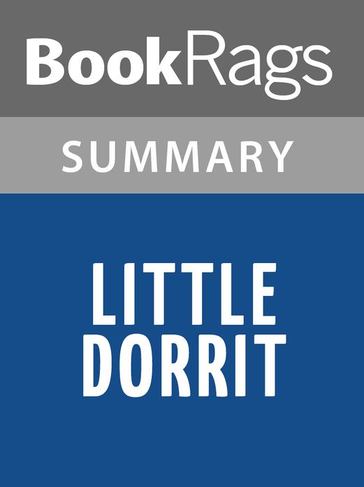 Little Dorrit by Charles Dickens l Summary & Study Guide