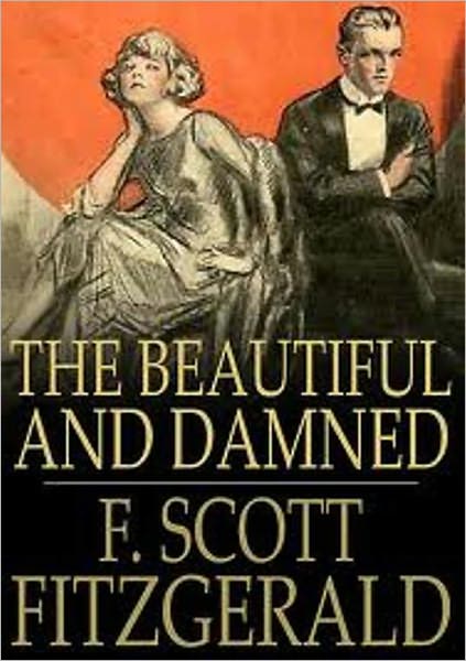 The Beautiful and Damned (Unabridged Edition) [Remastered For NOOK]