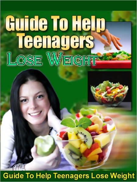 Guide To Help Teenagers Lose Weight