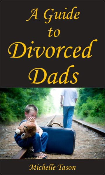 A Guide To Divorced Dads