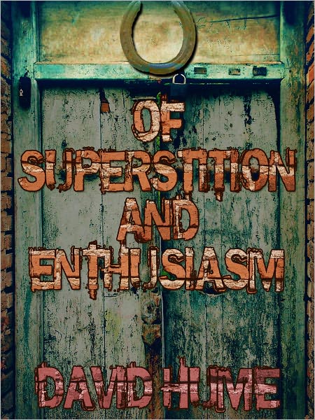 Of Superstition And Enthusiasm