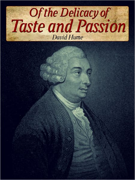 Of The Delicacy Of Taste And Passion