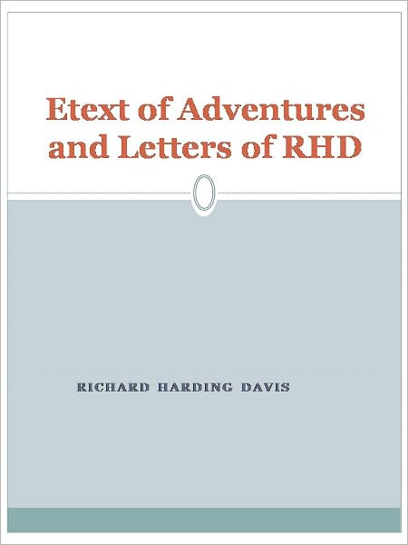 Etext of Adventures and Letters of RHD