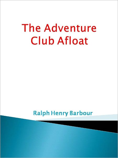 The Adventure Club Afloat - New Century Edition with DirectLink Technology