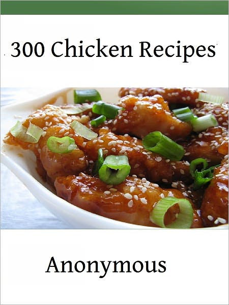 300 Chicken Recipes