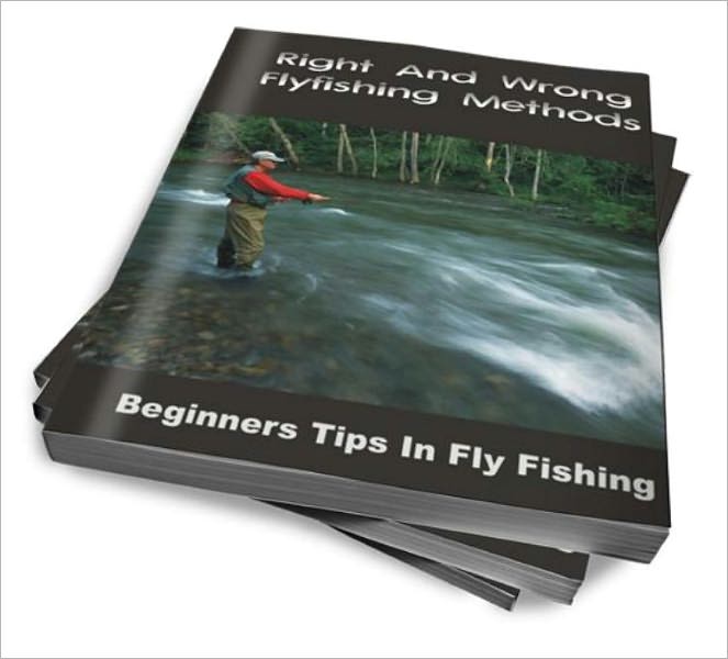 Right And Wrong Flyfishing Methods - Beginners Tips In Fly Fishing