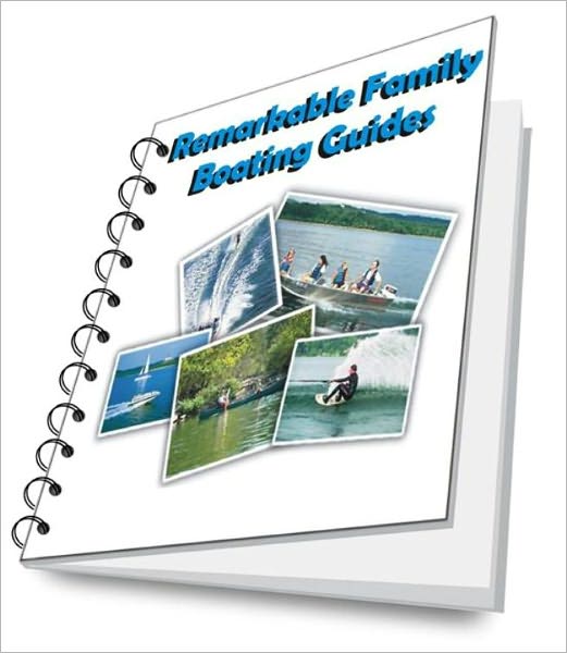 Remarkable Family Boating Guides