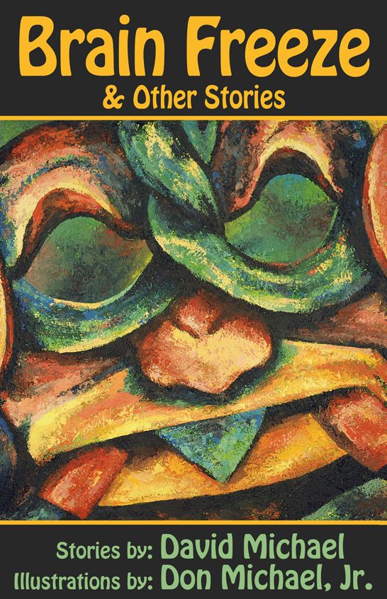 Brain Freeze & Other Stories