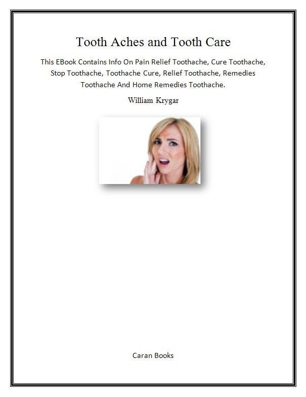 Tooth Aches and Tooth Care