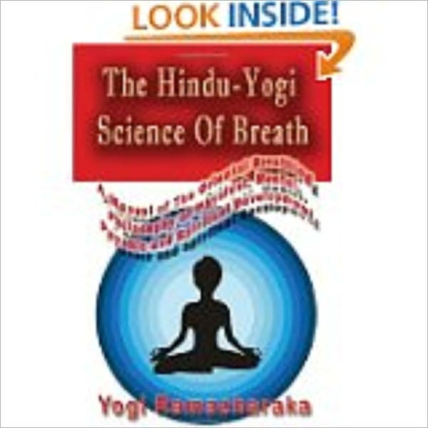 The Hindu-Yogi Science of Breath