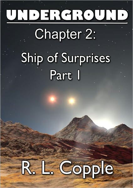 Underground: Chapter 2 - Ship of Surprises