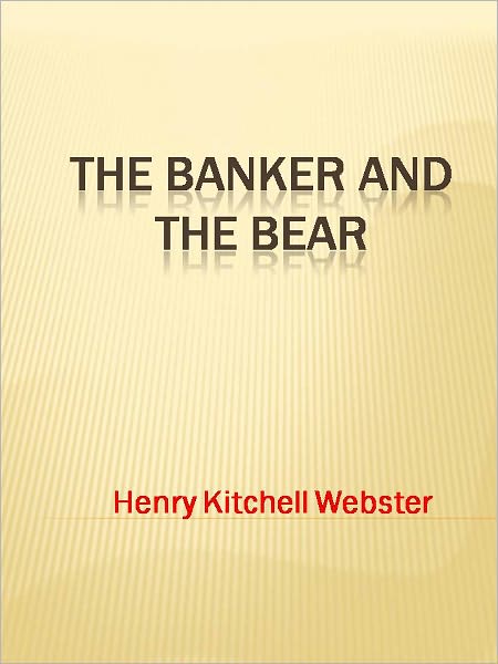 The Banker and the Bear - New Century Edition with DirectLink Technology