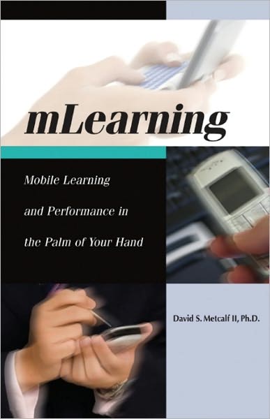 mLearning: Mobile Learning