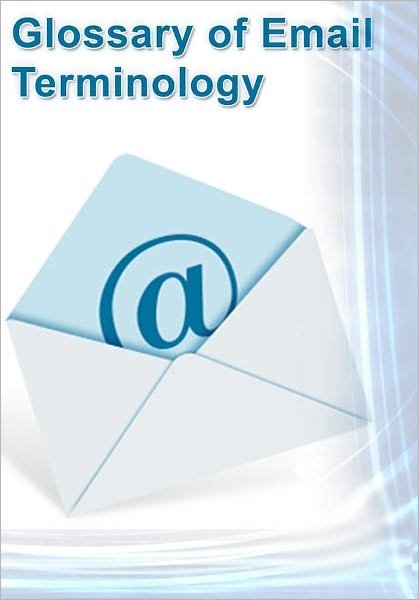 Glossary of Email Terminology