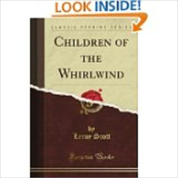 Children of the Whirlwind by Scott, Leroy, 1875-1929