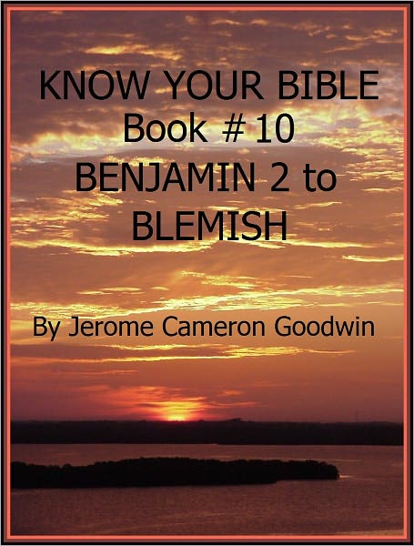 BENJAMIN 2 to BLEMISH - Book 10 - Know Your Bible