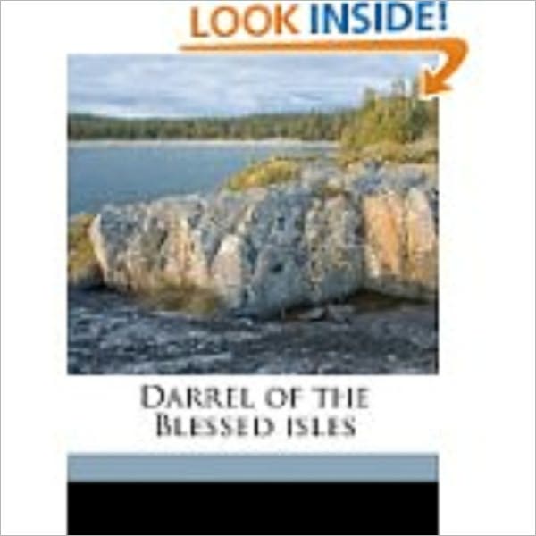 Darrel of the Blessed Isles by Bacheller, Irving, 1859-1950
