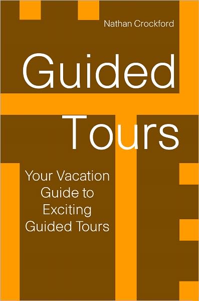 Guided Tours: Your Vacation Guide to Exciting Guided Tours