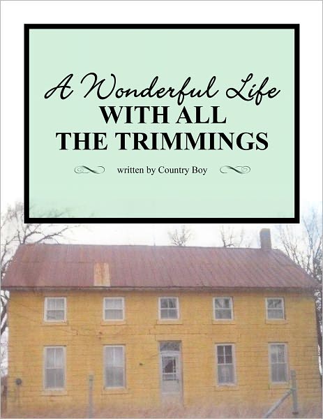 A Wonderful Life with All the Trimmings