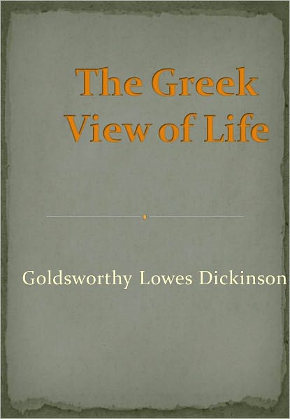 The Greek View of Life