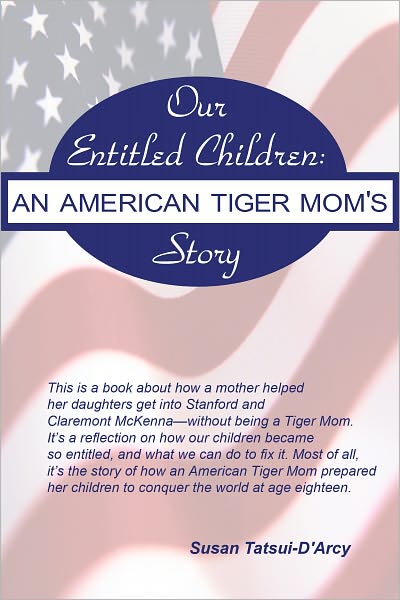Our Entitled Children: An American Tiger Mom's Story
