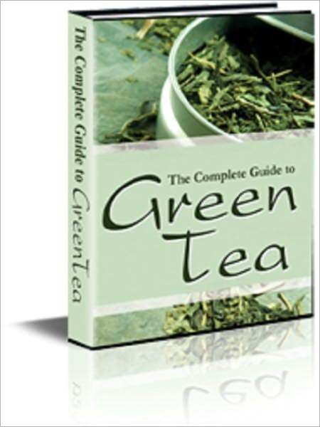 The Complete Guide on Green Tea