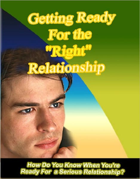 Getting Ready for the Right Relationship