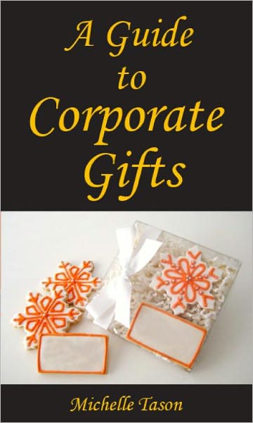 A Guide To Corporate Gifts