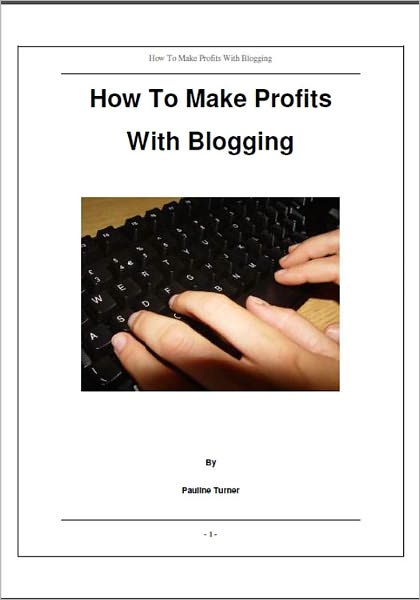 How To Make Profits With Blogging