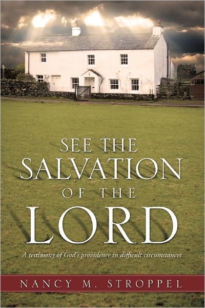 SEE THE SALVATION OF THE LORD