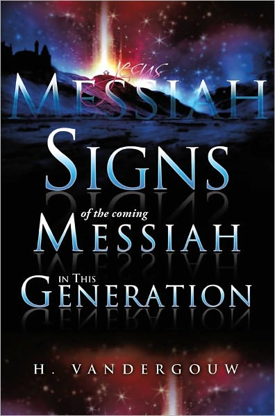 Signs of the Coming Messiah in This Generation