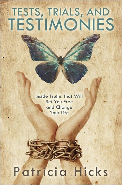 Tests, Trials, and Testimonies