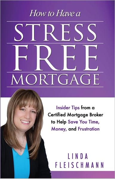 How to Have a Stress Free Mortgage