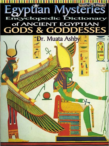 EGYPTIAN MYSTERIES VOL 2: Dictionary of Gods and Goddesses