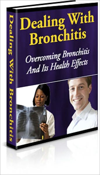 Dealing With Bronchitis: Overcoming Bronchitis And Its Health Effects