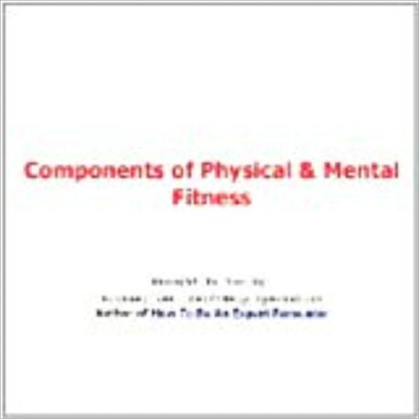 Components of Physical & Mental Fitness