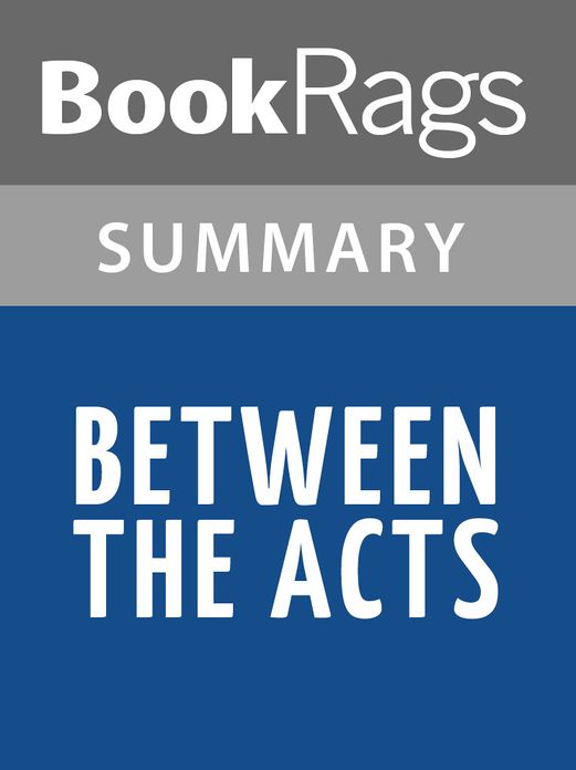 Between the Acts by Virginia Woolf l Summary & Study Guide